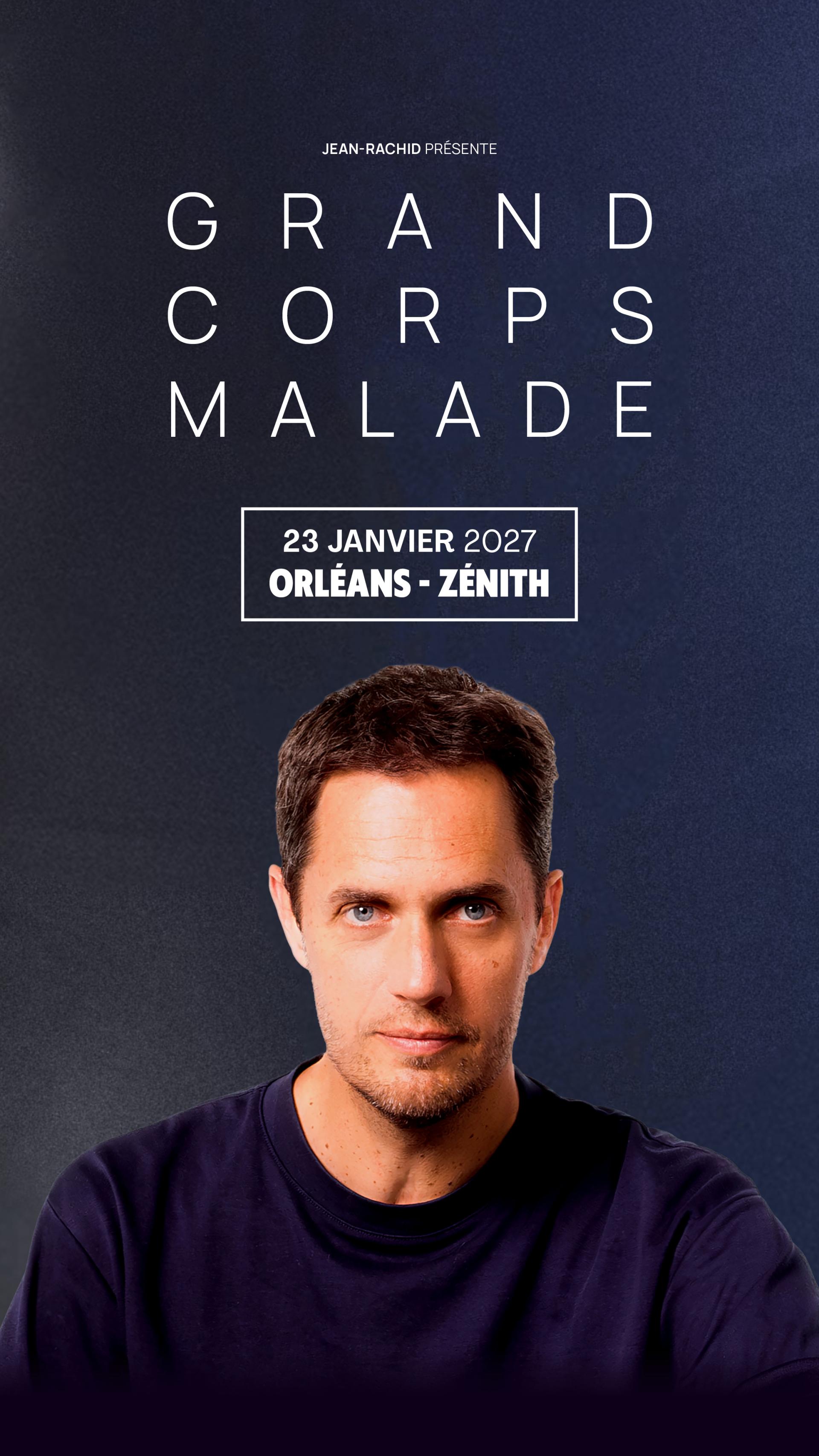 Grand Corps Malade en concert au Zénith d'Orléans le Sam 23 jan